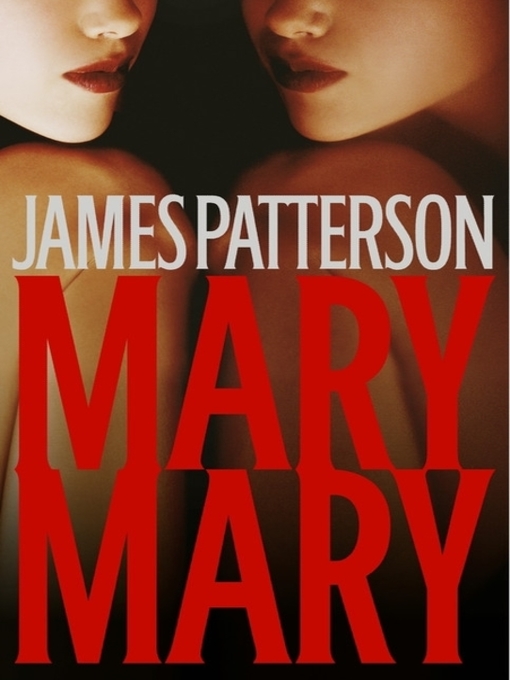 Title details for Mary, Mary by James Patterson - Available